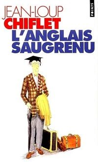L'anglais saugrenu - Click to enlarge picture.