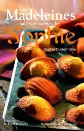 Les Madeleines salées et sucrées de Sophie - Click to enlarge picture.