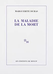 La maladie de la mort - Click to enlarge picture.