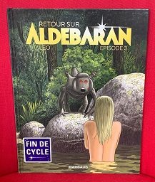Retour sur Aldébaran. Episode 3 - Click to enlarge picture.