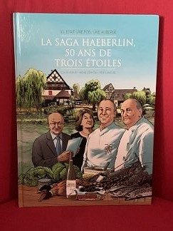 La saga Haeberlin, 50 ans de trois étoiles : Ill était une fois... une auberge - Click to enlarge picture.