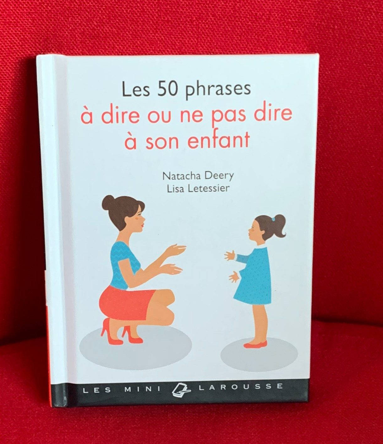Les 50 phrases à dire ou ne pas dire à son enfant - Click to enlarge picture.