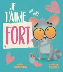 Je t'aime très très fort - Click to enlarge picture.
