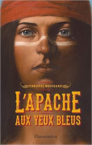 L'Apache aux yeux bleus - Click to enlarge picture.