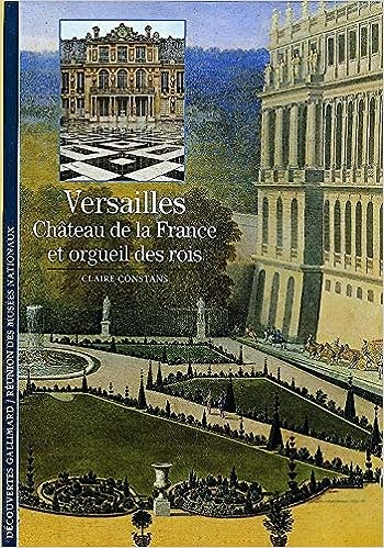 Versailles : Château de la France et orgueil des rois - Click to enlarge picture.