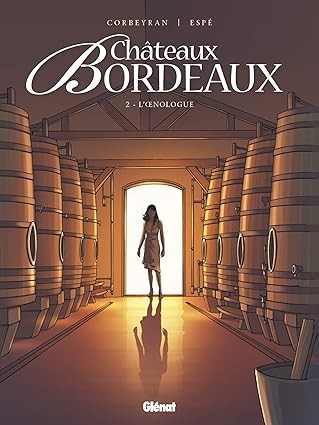 CHÂTEAUX BORDEAUX T.02 : L'OENOLOGUE - Click to enlarge picture.