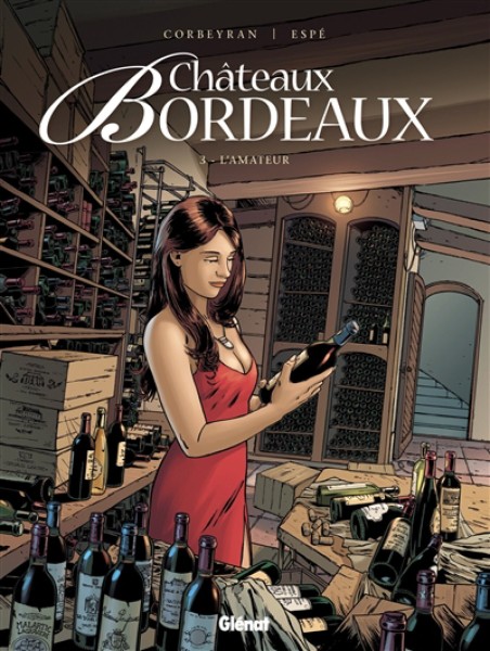 Châteaux Bordeaux T.3 : L'amateur - Click to enlarge picture.