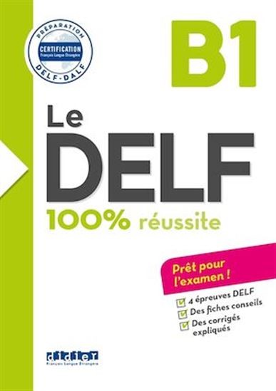Le DELF B1 : 100 % réussite + CD - Click to enlarge picture.