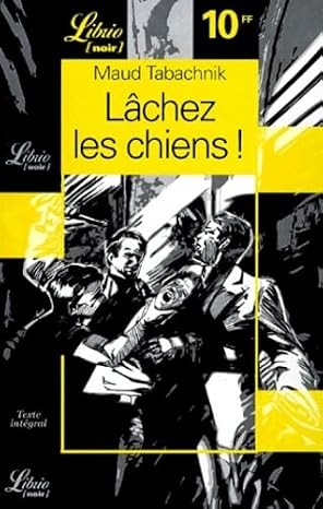 Lâchez les chiens ! - Click to enlarge picture.